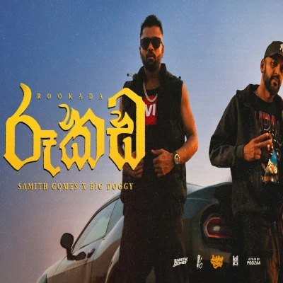 Download Rookada - Big Doggy | Samith Gomes Mp3 Song for free. Latest Sinhala music available on SriTune.